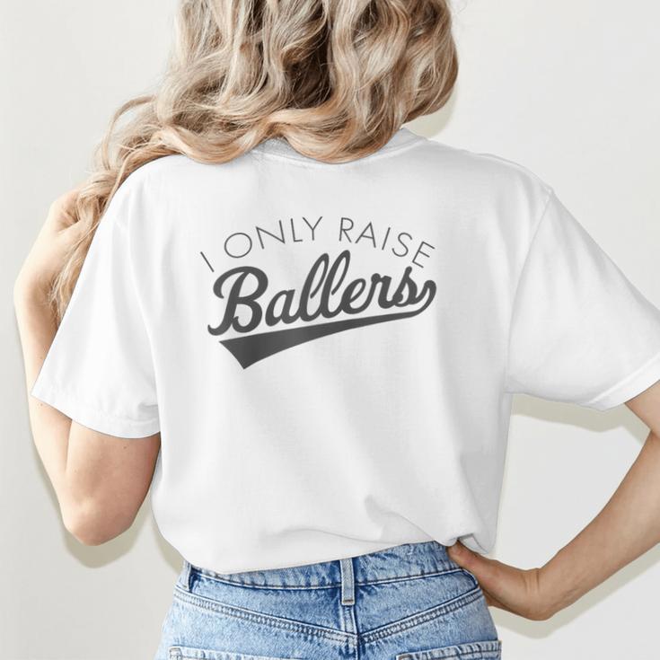 I Only Raise Ballers Baseball Mom & Parent Sports Raglan Baseball Tee Women's T-Shirt Back Print I Only Raise Ballers Baseball Mom & Parent Sports Raglan Baseball Tee Women's T-Shirt Back Print