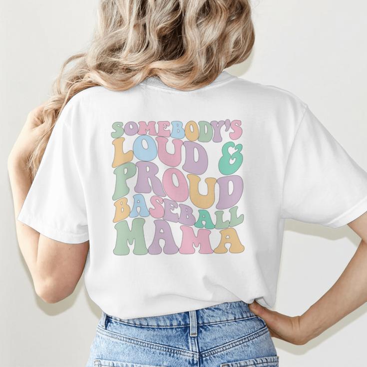 Somebody's Loud & Proud Baseball Mom Mama Sport Cute Women's T-Shirt Back Print