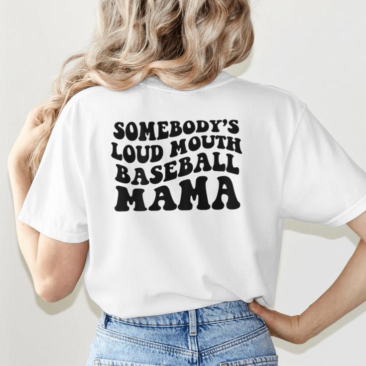 Somebody's Loud Mouth Baseball Mama Baseball Mom Women's T-Shirt Back Print Somebody's Loud Mouth Baseball Mama Baseball Mom Women's T-Shirt Back Print