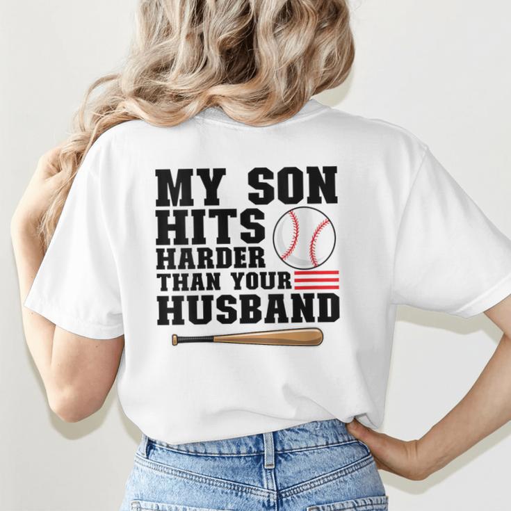 My Son Hits Harder Than Your Husband Baseball Mom Women's T-Shirt Back Print