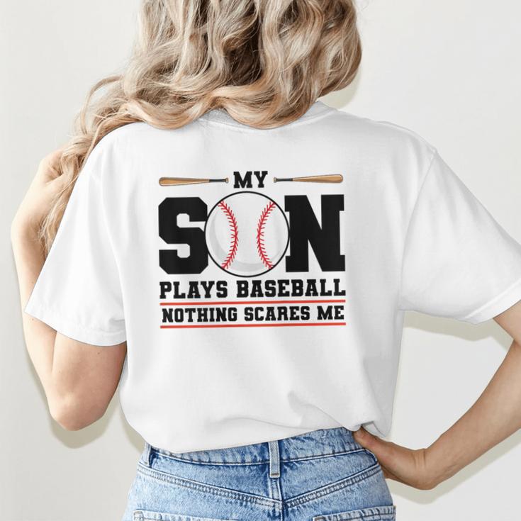 My Son Plays Baseball Nothing Scares Me Baseball Mom Women's T-Shirt Back Print My Son Plays Baseball Nothing Scares Me Baseball Mom Women's T-Shirt Back Print