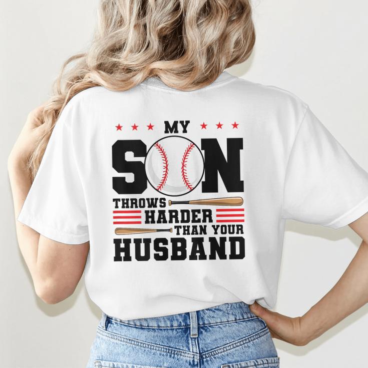 My Son Throws Harder Than Your Husband Baseball Mom Women's T-Shirt Back Print