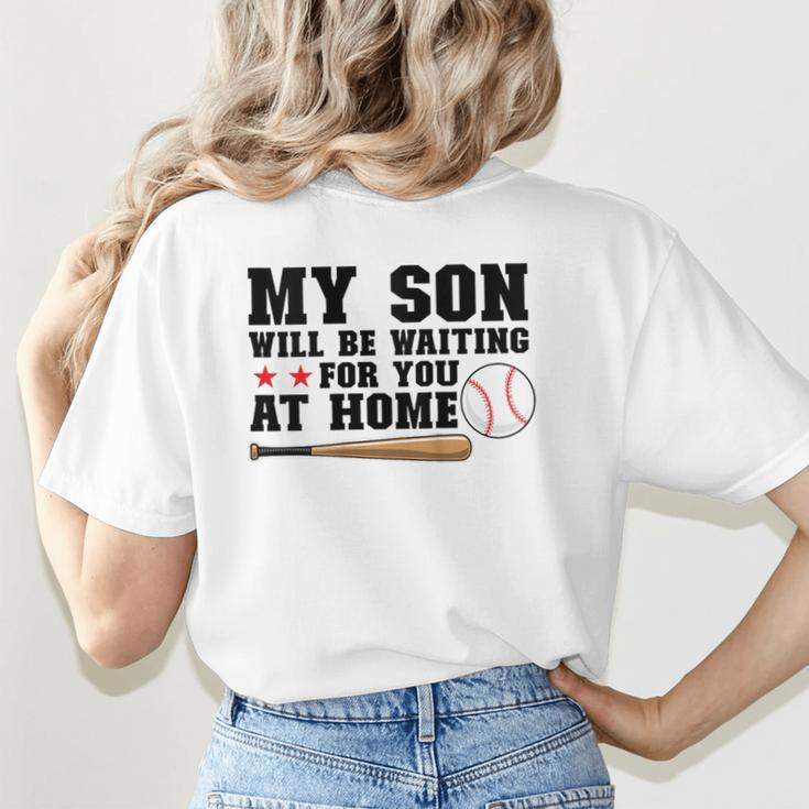 My Son Will Be Waiting For You At Home Baseball Mom Women's T-Shirt Back Print
