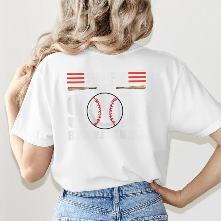 Sorry My Son Has Baseball Baseball Mom Women's T-Shirt Back Print Sorry My Son Has Baseball Baseball Mom Women's T-Shirt Back Print