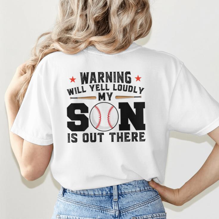Warning Will Yell Loudly My Son Baseball Mom Women's T-Shirt Back Print Warning Will Yell Loudly My Son Baseball Mom Women's T-Shirt Back Print