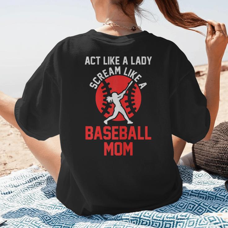 Act Like a Lady Scream Like a Baseball Mom Baseball Women's T-Shirt Back Print Act Like a Lady Scream Like a Baseball Mom Baseball Women's T-Shirt Back Print
