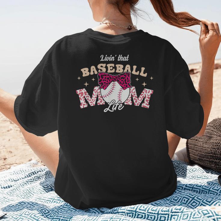 Baseball Mom Livin That Baseball Mom Life Women's T-Shirt Back Print Baseball Mom Livin That Baseball Mom Life Women's T-Shirt Back Print