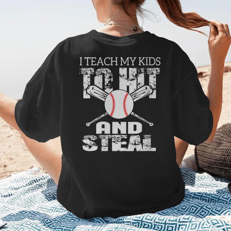 Baseball Mom Quote I Teach My Kids To Hit And Steal Women's T-Shirt Back Print Baseball Mom Quote I Teach My Kids To Hit And Steal Women's T-Shirt Back Print