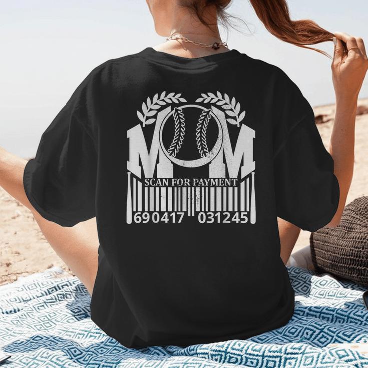 Baseball Mom Scan For Payment Sporty Humor Women's T-Shirt Back Print Baseball Mom Scan For Payment Sporty Humor Women's T-Shirt Back Print