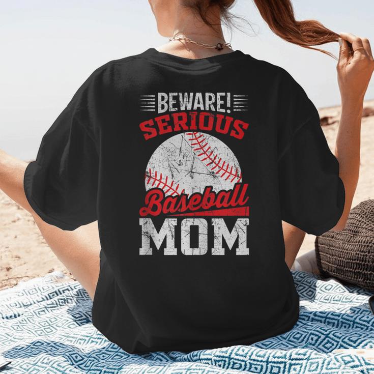 Beware Serious Baseball Mom Game Cheerleading Family Women's T-Shirt Back Print Beware Serious Baseball Mom Game Cheerleading Family Women's T-Shirt Back Print