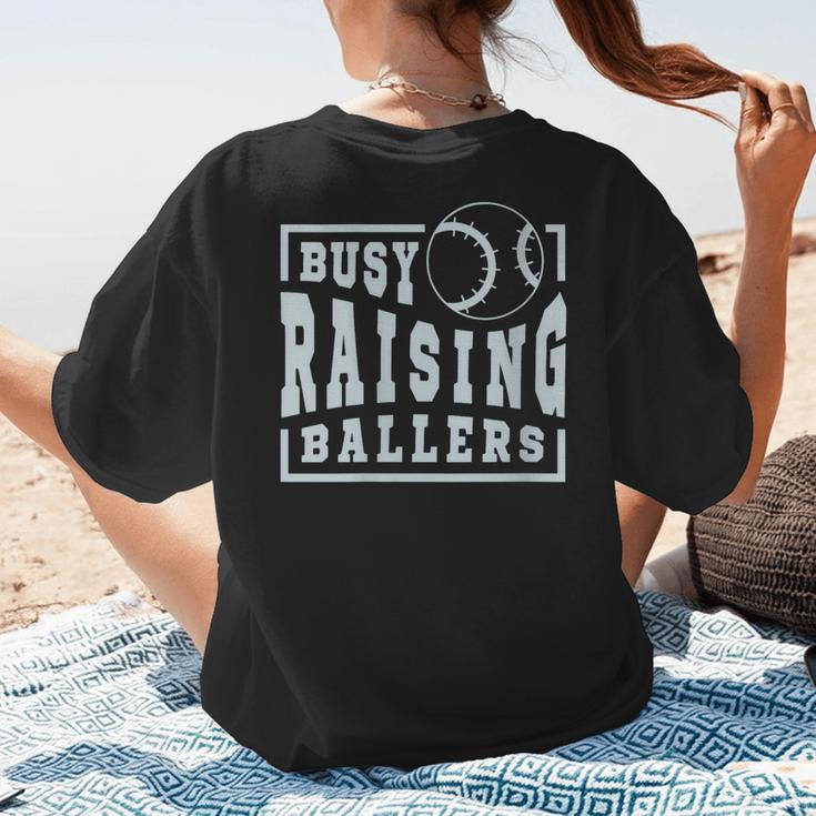 Busy Raising Ballers Graphic For Baseball Moms Women's T-Shirt Back Print Busy Raising Ballers Graphic For Baseball Moms Women's T-Shirt Back Print