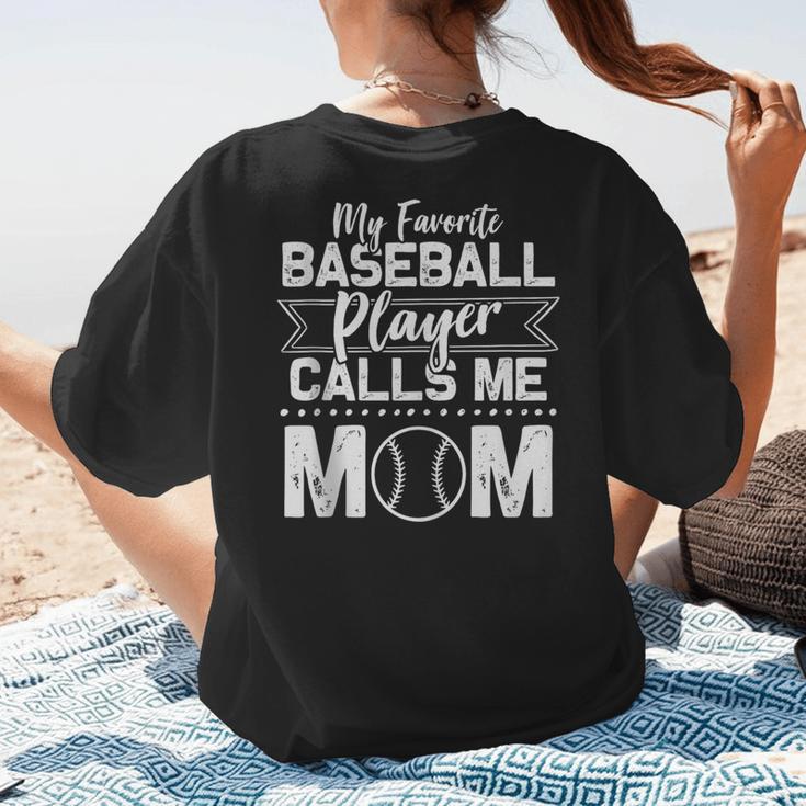 Cute My Favorite Baseball Player Calls Me Mom Baseball Moms Women's T-Shirt Back Print