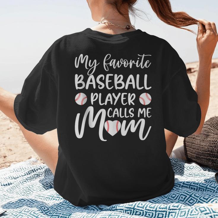 My Favorite Baseball Player Calls Me Mom For Baseball Mom Women's T-Shirt Back Print My Favorite Baseball Player Calls Me Mom For Baseball Mom Women's T-Shirt Back Print