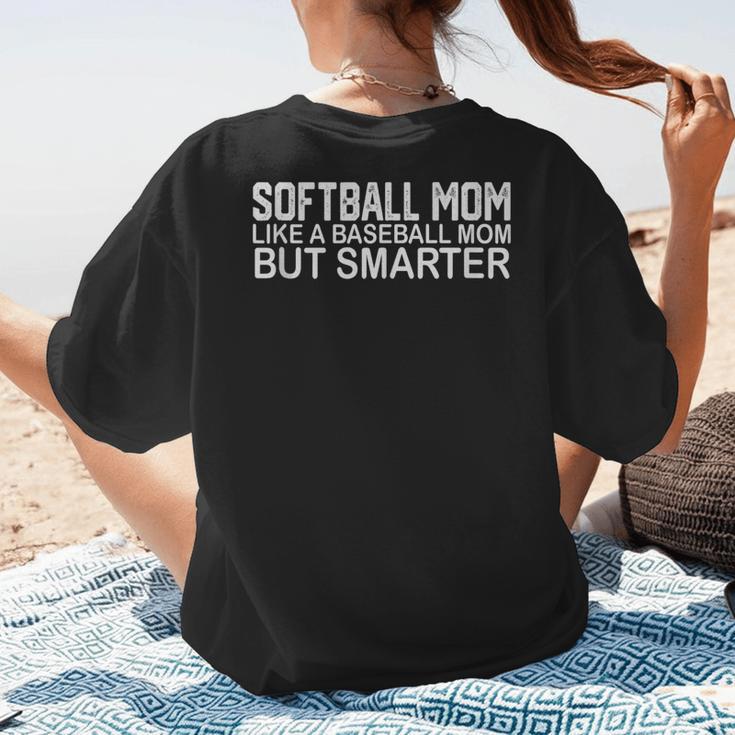 FUNNY Softball Mom Like A Baseball Mom But Smarter Women's T-Shirt Back Print FUNNY Softball Mom Like A Baseball Mom But Smarter Women's T-Shirt Back Print
