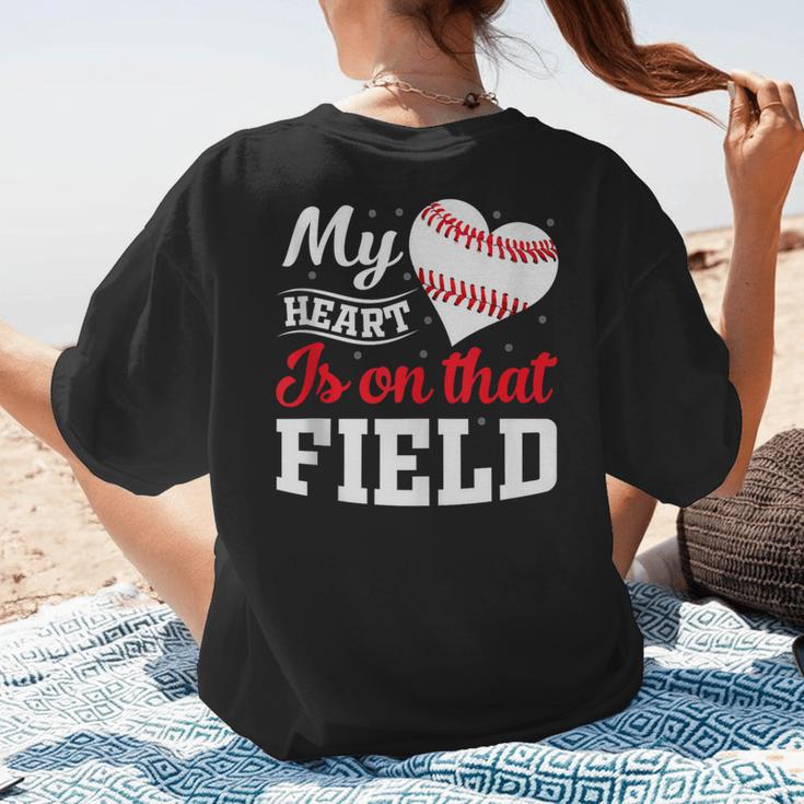 My Heart Is On That Field Baseball Player Baseball Mom Women's T-Shirt Back Print My Heart Is On That Field Baseball Player Baseball Mom Women's T-Shirt Back Print