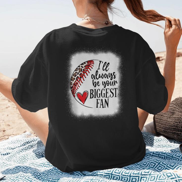 I'Ll Always Be Your Biggest Fan Baseball Mom s Women's T-Shirt Back Print I'Ll Always Be Your Biggest Fan Baseball Mom s Women's T-Shirt Back Print