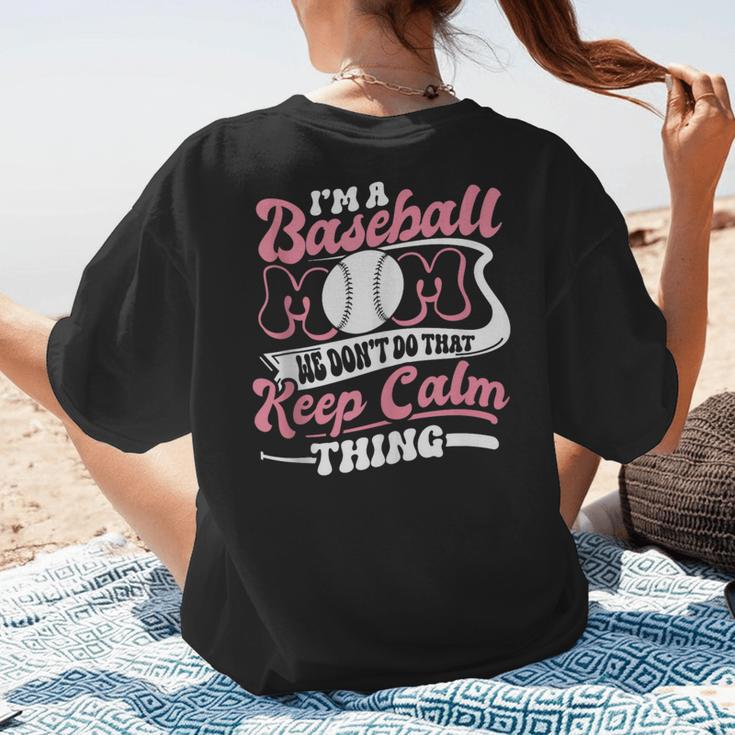 I'm a Baseball Mom We Don't Do That Keep Calm Thing Women's T-Shirt Back Print