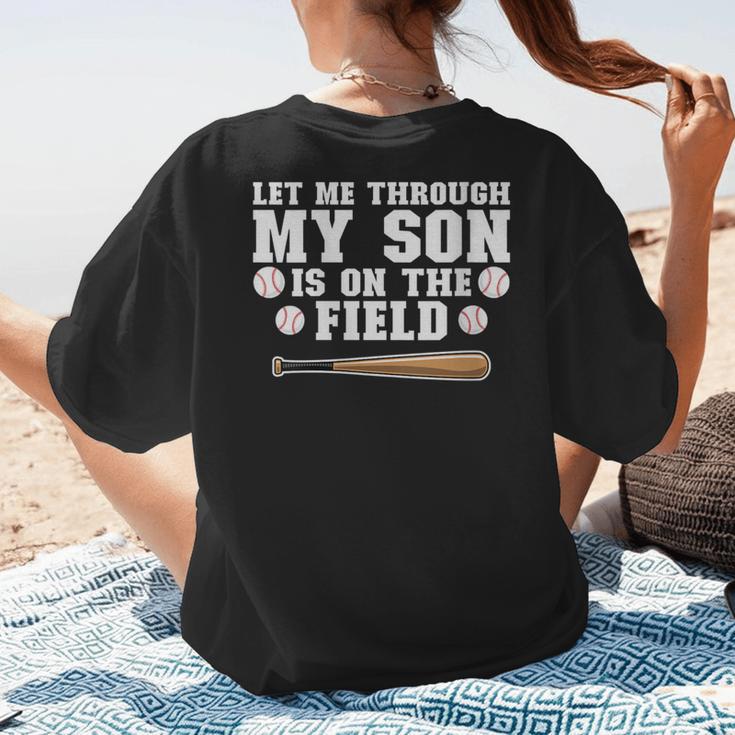 Let Me Through My Son Is Out The Field Baseball Mom Women's T-Shirt Back Print Let Me Through My Son Is Out The Field Baseball Mom Women's T-Shirt Back Print