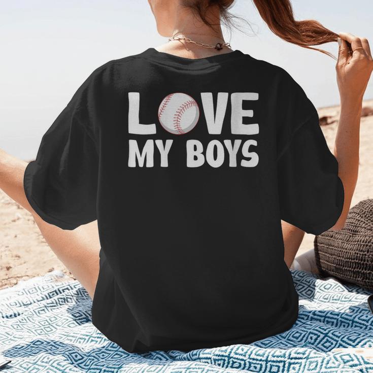 I Love My Boys Baseball Moms Women's T-Shirt Back Print I Love My Boys Baseball Moms Women's T-Shirt Back Print