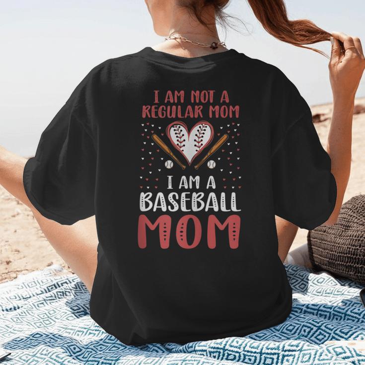 I Am Not a Regular Mom I Am a Baseball Mom Women's T-Shirt Back Print I Am Not a Regular Mom I Am a Baseball Mom Women's T-Shirt Back Print