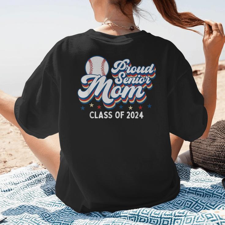 Proud Senior Mom Class Of 2024 Baseball Mom Graduate School Women's T-Shirt Back Print Proud Senior Mom Class Of 2024 Baseball Mom Graduate School Women's T-Shirt Back Print