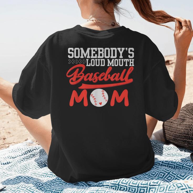 Somebody's Loud Mouth Baseball Mom Mama Women's T-Shirt Back Print Somebody's Loud Mouth Baseball Mom Mama Women's T-Shirt Back Print