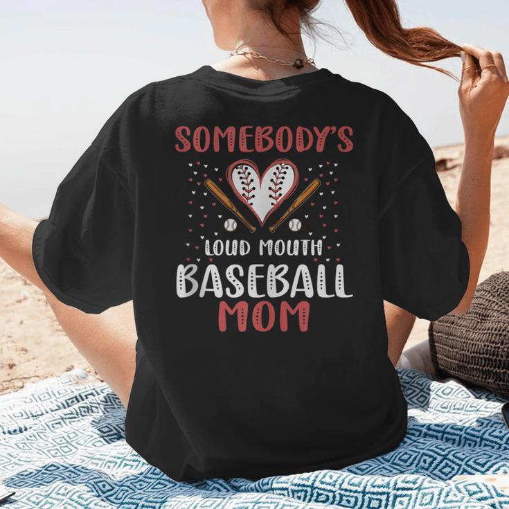Somebody’s Loud Mouth Baseball Mom Women's T-Shirt Back Print Somebody’s Loud Mouth Baseball Mom Women's T-Shirt Back Print
