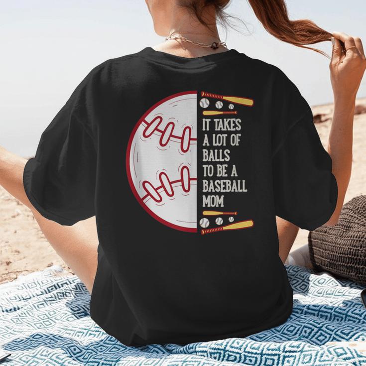 It Takes a Lot Of Balls To Be a Baseball Mom Women's T-Shirt Back Print
