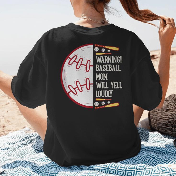 Warning Baseball Mom Will Yell Loudly Women's T-Shirt Back Print