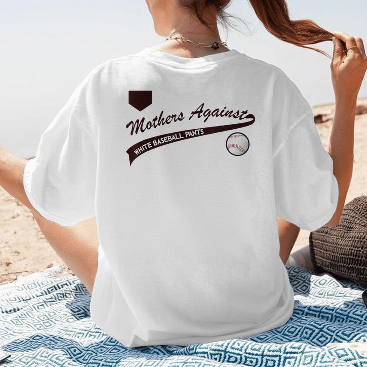 Baseball Mom Mothers Against Baseball Pants Women's T-Shirt Back Print