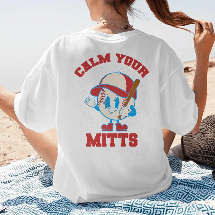 Calm Your Mitts Baseball Mom Mother's Day Softball Mom Premium Women's T-Shirt Back Print Calm Your Mitts Baseball Mom Mother's Day Softball Mom Premium Women's T-Shirt Back Print