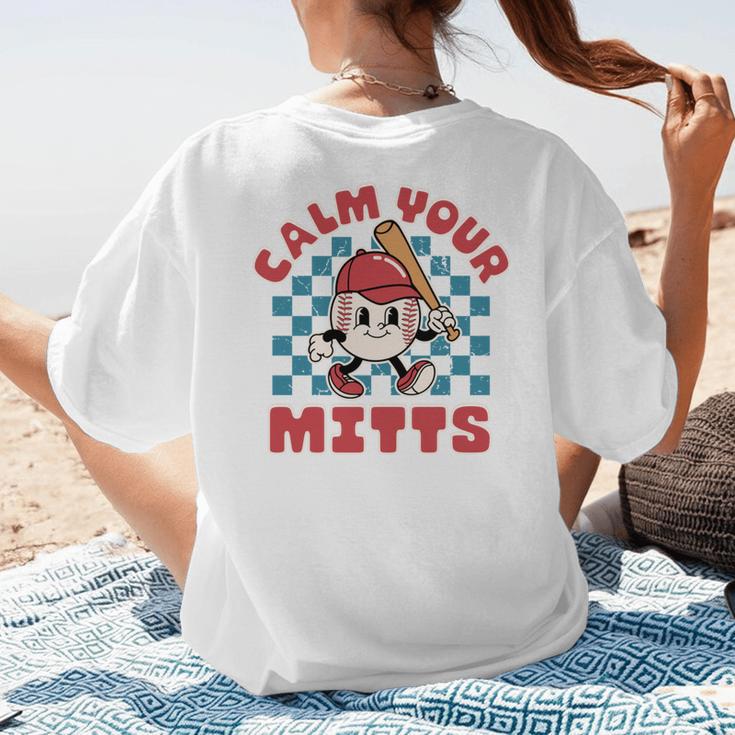 Calm Your Mitts Baseball Mom Sport Lover Women's T-Shirt Back Print