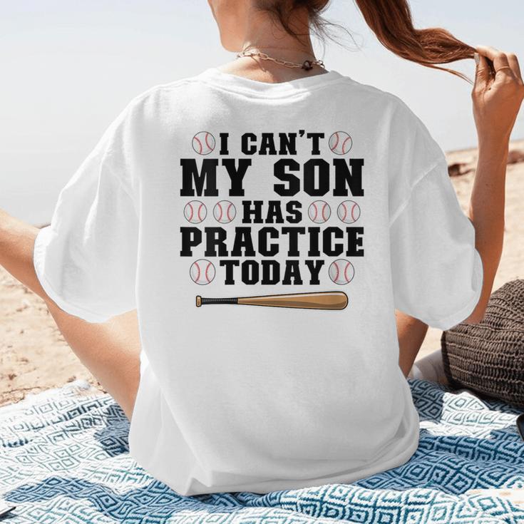 I Can't My Son Has Practice Today Baseball Mom Women's T-Shirt Back Print I Can't My Son Has Practice Today Baseball Mom Women's T-Shirt Back Print