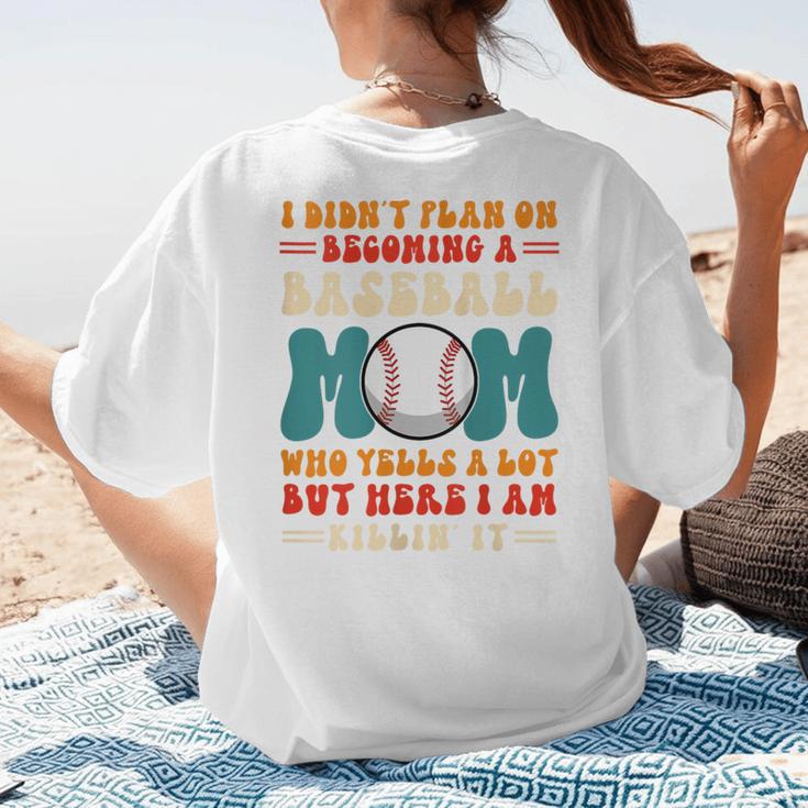 I Didn't Plan On Becoming a Baseball Mom Baseball Player Women's T-Shirt Back Print