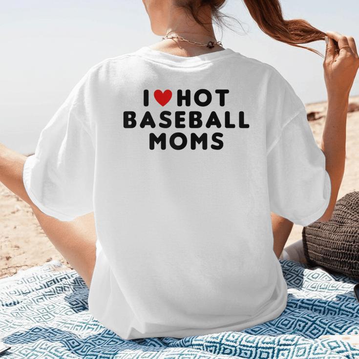 I Love Hot Baseball Moms Red Heart Women's T-Shirt Back Print I Love Hot Baseball Moms Red Heart Women's T-Shirt Back Print