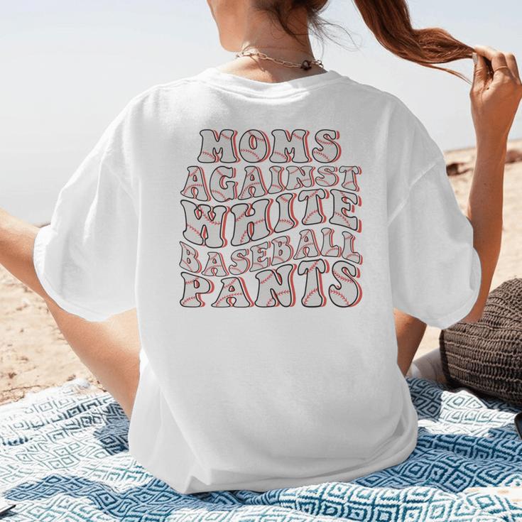 Mom Against Baseball Pants Baseball Mom Women's T-Shirt Back Print Mom Against Baseball Pants Baseball Mom Women's T-Shirt Back Print