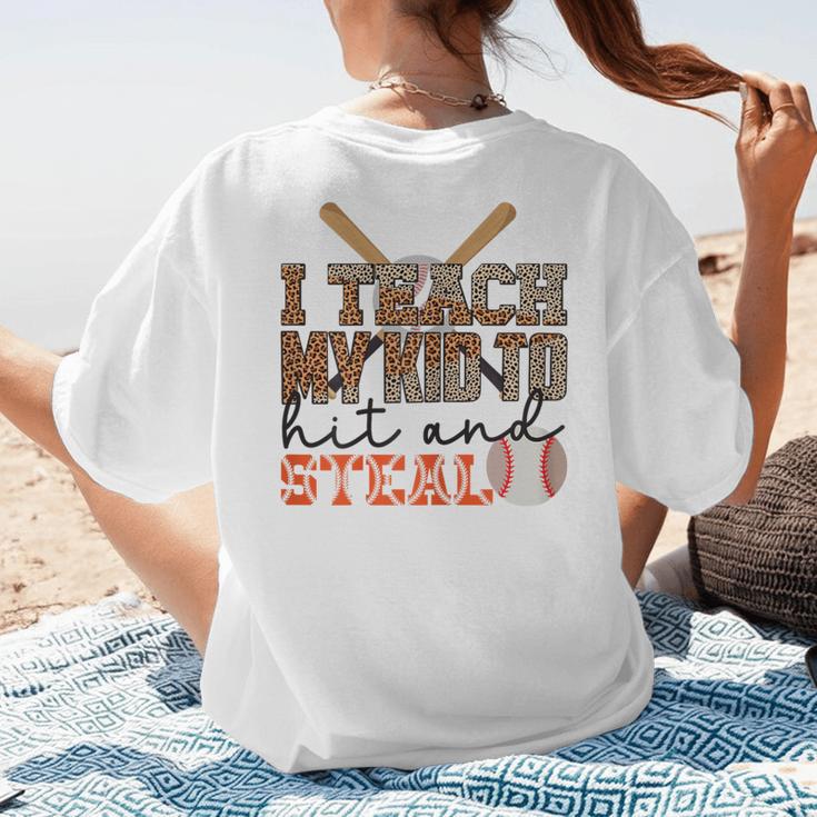 I Teach My Kids To Hit And Steal Baseball Moms Quote Women's T-Shirt Back Print I Teach My Kids To Hit And Steal Baseball Moms Quote Women's T-Shirt Back Print