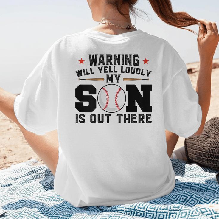 Warning Will Yell Loudly My Son Baseball Mom Women's T-Shirt Back Print Warning Will Yell Loudly My Son Baseball Mom Women's T-Shirt Back Print