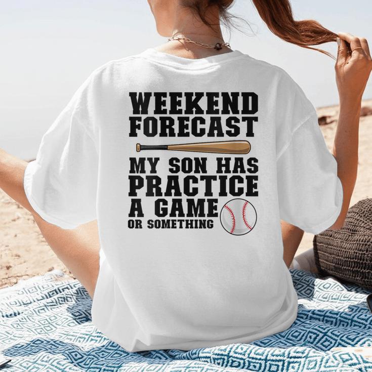 Weekend Forecast My Son Has Practice Baseball Mom Women's T-Shirt Back Print Weekend Forecast My Son Has Practice Baseball Mom Women's T-Shirt Back Print
