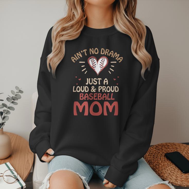 Ain’t No Drama Just a Loud & Proud Baseball Mom Women Crewneck Sweatshirt
