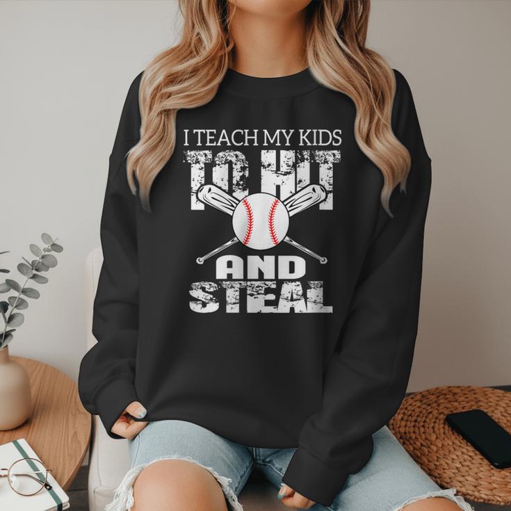 Baseball Mom Quote I Teach My Kids To Hit And Steal Women Crewneck Sweatshirt Baseball Mom Quote I Teach My Kids To Hit And Steal Women Crewneck Sweatshirt