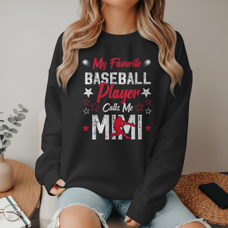 My Favorite Baseball Player Calls Me Mimi For Baseball Mom Women Crewneck Sweatshirt