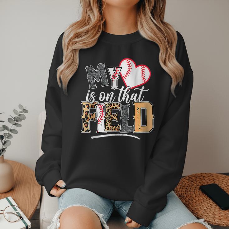 My Heart Is On That Field Mother's Day Baseball Mom Women Women Crewneck Sweatshirt My Heart Is On That Field Mother's Day Baseball Mom Women Women Crewneck Sweatshirt