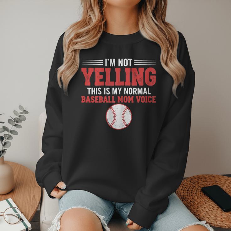 I'm Not Yelling This Is My Normal Baseball Mom Voice Women Crewneck Sweatshirt