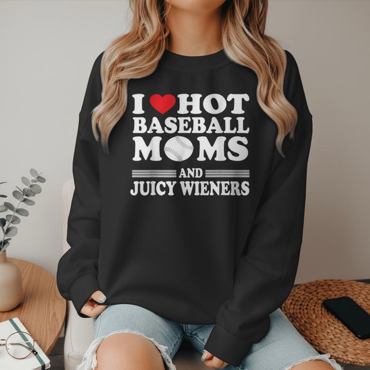 I Love Hot Baseball Mom Wieners Women Crewneck Sweatshirt I Love Hot Baseball Mom Wieners Women Crewneck Sweatshirt