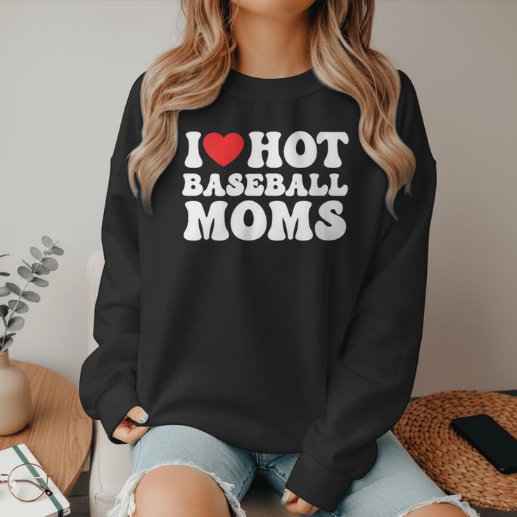 I Love Hot Baseball Moms Sport Men Women I Heart Hot Moms Women Crewneck Sweatshirt I Love Hot Baseball Moms Sport Men Women I Heart Hot Moms Women Crewneck Sweatshirt