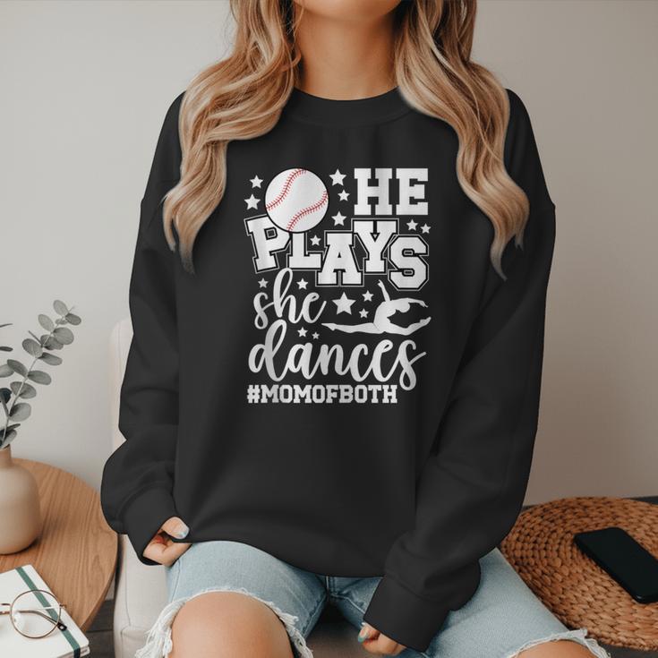 He Plays She Dances Mom Of Both Dancing And Baseball Mom Women Crewneck Sweatshirt He Plays She Dances Mom Of Both Dancing And Baseball Mom Women Crewneck Sweatshirt
