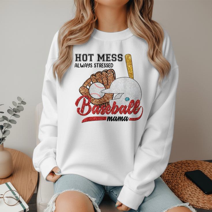 Baseball Mom Hot Mess Always Stressed Baseball Mama Women Crewneck Sweatshirt