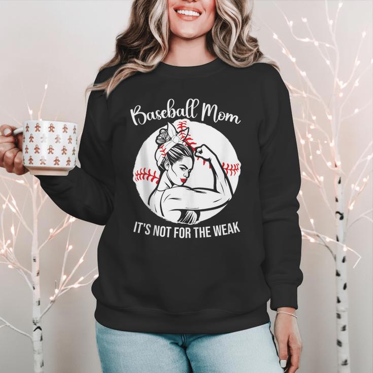 Baseball Mom It's Not For The Weak Funny Baseball Mom Women Women Crewneck Sweatshirt Baseball Mom It's Not For The Weak Funny Baseball Mom Women Women Crewneck Sweatshirt