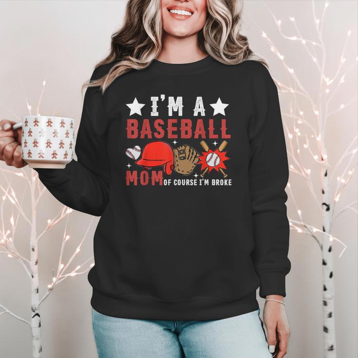 I'm A Baseball Mom Of Course I'm Broke Women Crewneck Sweatshirt I'm A Baseball Mom Of Course I'm Broke Women Crewneck Sweatshirt
